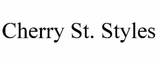 cherry st. styles