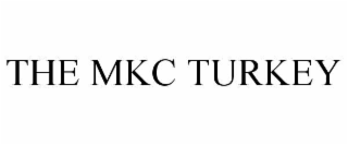 the mkc turkey