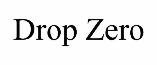 drop zero
