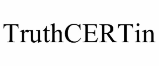 truthcertin