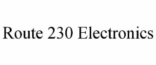 route 230 electronics