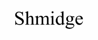 shmidge