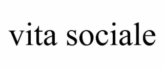 vita sociale