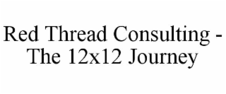 red thread consulting - the 12x12 journey
