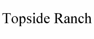 topside ranch