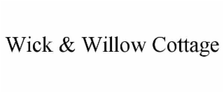 wick & willow cottage
