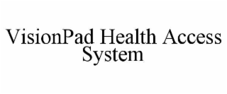 visionpad health access system