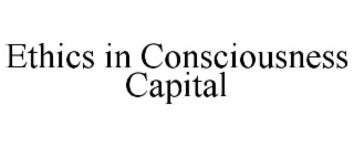 ethics in consciousness capital