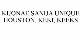 kijonae sanija unique houston, keki, keeks
