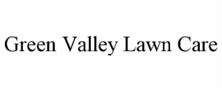 green valley lawn care