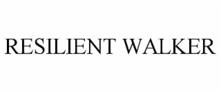 resilient walker