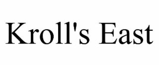 kroll's east
