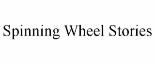 spinning wheel stories