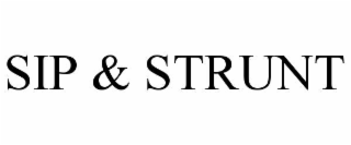 sip & strunt