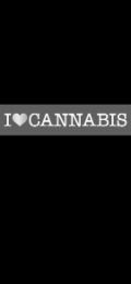 i love cannabis