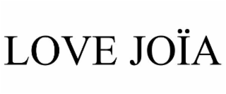 love joÏa