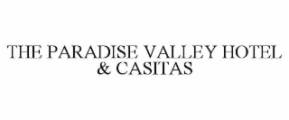 the paradise valley hotel & casitas