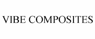 vibe composites