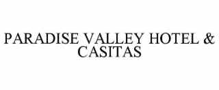 paradise valley hotel & casitas