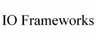 io frameworks