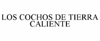 los cochos de tierra caliente