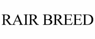 rair breed
