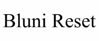 bluni reset