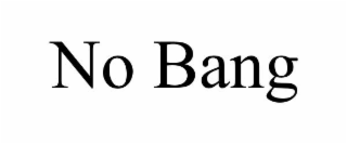 no bang
