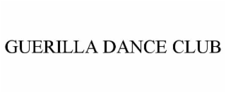 guerilla dance club
