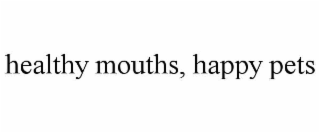 healthy mouths, happy pets