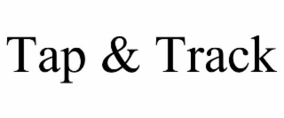 tap & track
