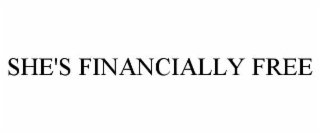 she's financially free