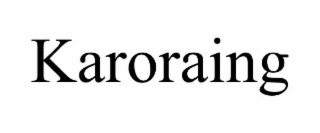 karoraing