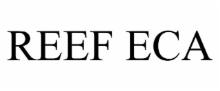 reef eca