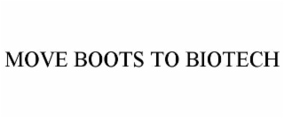 move boots to biotech