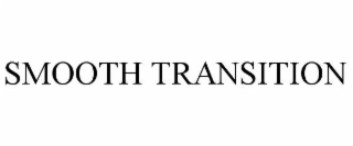 smooth transition