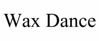 wax dance