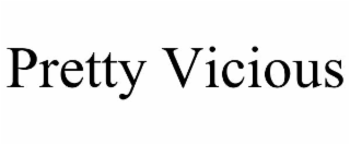 pretty vicious