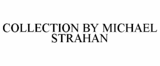 collection by michael strahan