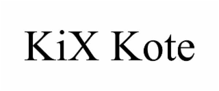 kix kote