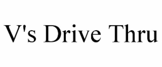 v's drive thru