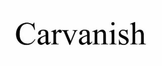 carvanish