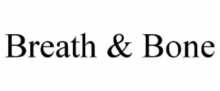 breath & bone