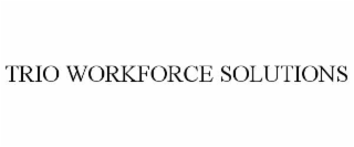trio workforce solutions