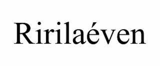 ririlaÉven