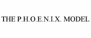 the p.h.o.e.n.i.x. model