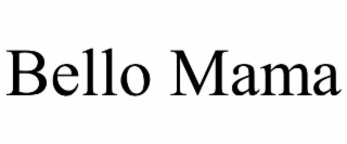 bello mama