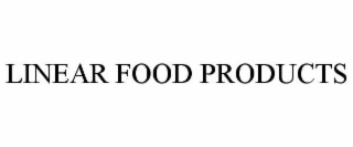 linear food products