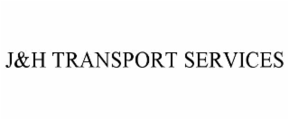 j&h transport services