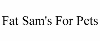 fat sam's for pets